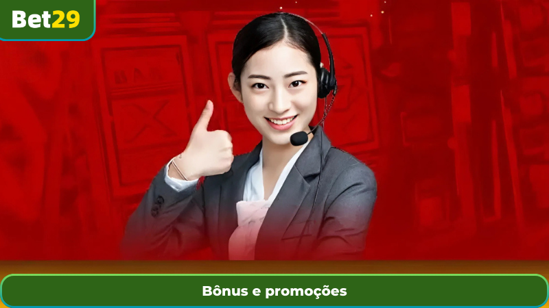 Bônus e promoções