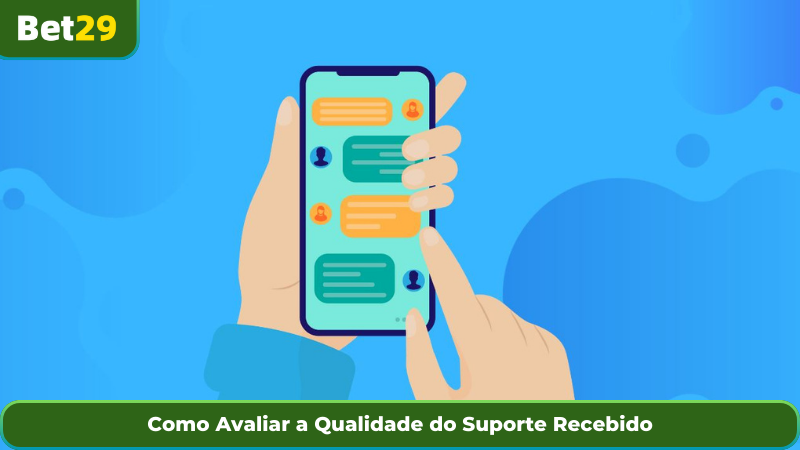 Como Avaliar a Qualidade do Suporte Recebido