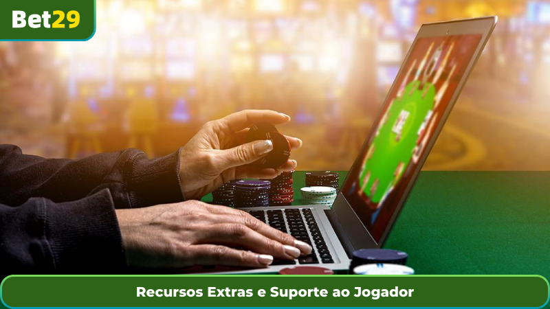 Recursos Extras e Suporte ao Jogador