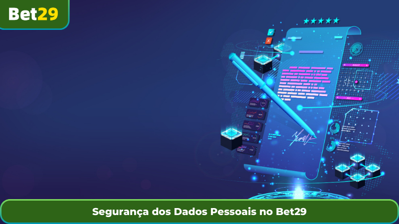 Segurança dos Dados Pessoais no Bet29